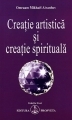 Creatie artistica si creatie spirituala